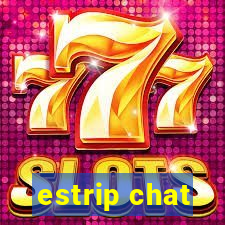 estrip chat